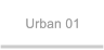 Urban 01 Urban 01